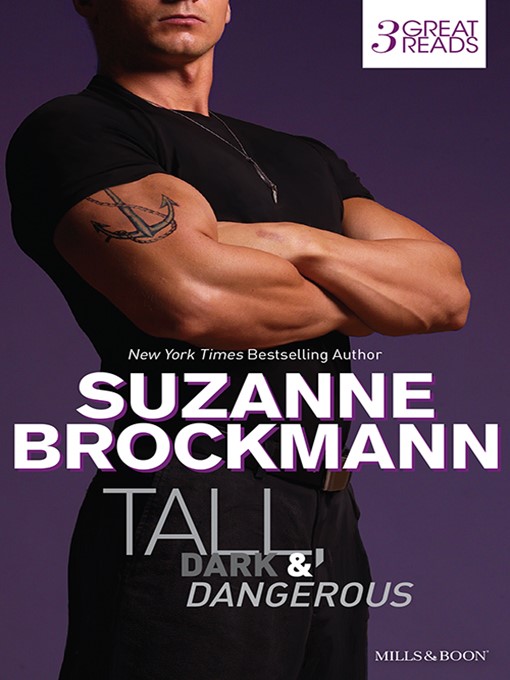 Title details for Tall, Dark And Dangerous by Suzanne Brockmann - Available